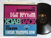 BACK TO BACK, I GOT RHYTHM/I HEAR TRUMPETS BLOW<br>THE HAPPENINGS/THE TOKENS