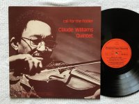 CALL FOR THE FIDDLER<br>CLAUDE WILLIAMS QUINTET