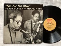 TWO FOR THE BLUES<br>FRANK FOSTER, FRANK WESS