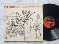 PHIL WOODS AND HIS EUROPEAN RHYTHM MACHINE<br>PHIL WOODS