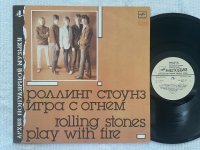 ROLLING STONES PLAY WITH FIRE<br>THE ROLLING STONES