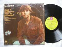 DON'T IT MAKE YOU WANT TO GO HOME<br>JOE SOUTH