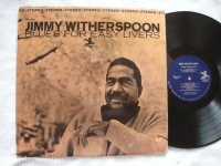 BLUES FOR EASY LIVERS<br>JIMMY WITHERSPOON