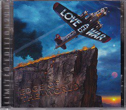 LOVE AND WAR-edge of the world 2CD-ROCK STAKK REORDS