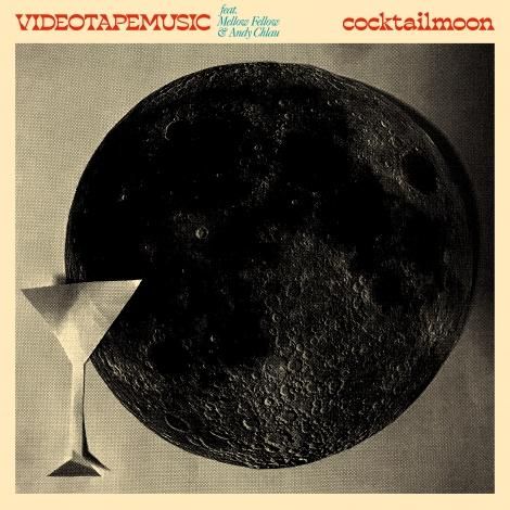 Cocktail Moon feat. Mellow Fellow & Andy Chlau (Single Cocktail Moon feat. Mellow Fellow & Andy Chlau (Single