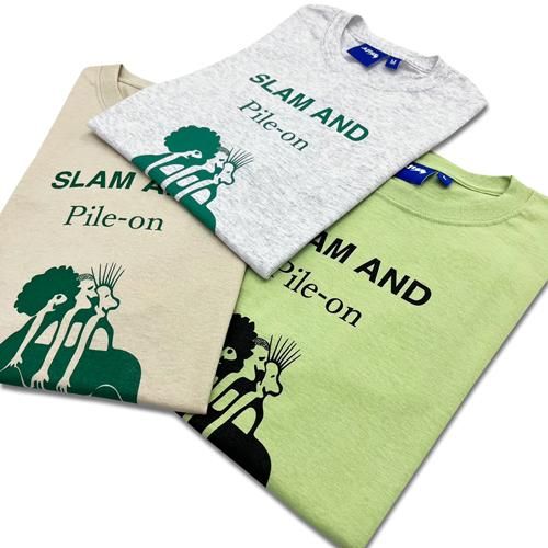 [SLAM AND PILE-ON] ƥ T-SH
