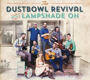 Dustbowl Revival / With A Lampshade On2016/04)