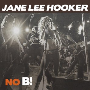 Jane Lee Hooker / No B! (2016/05)