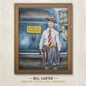 Bill Carter / Innocent Victims & Evil Companions (2016/06)