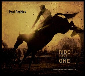 Paul Reddick / Ride The One (2016/07) 