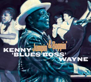 Kenny 'Blues Boss' Wayne / Jumpin' and Boppin' (2016/07)