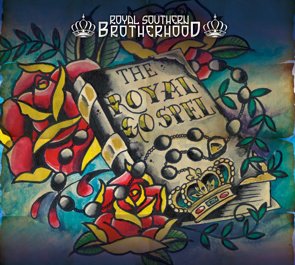 Royal Southern Brotherhood / Royal Gospel (2016/07)