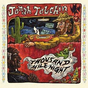 Jonah Tolchin / Thousand Mile Night (2016/08) 