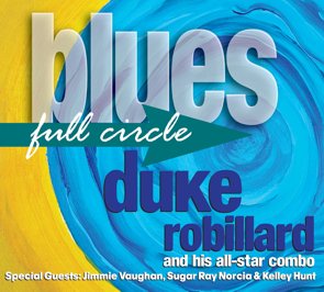 Duke Robillard / Blues Full Circle (2016/10)