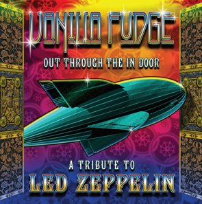 Vanilla Fudge / Out Through The In Door -A Tribute To Led Zeppelin