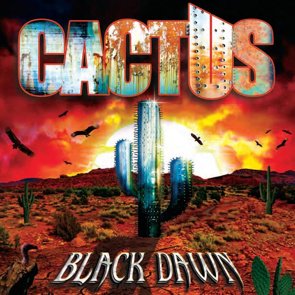 Cactus / Black Dawn (2016/12)