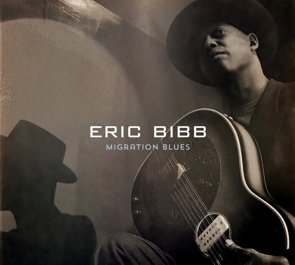 Eric Bibb / Migration Blues (2017/03)