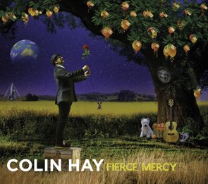 Colin Hay / Fierce Mercy (2017/05)