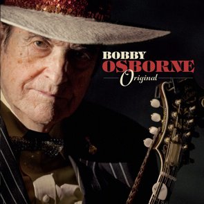 Bobby Osborne / Original (2017/05) 
