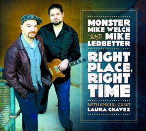 Monster Mike Welch and Mike Ledbetter  / Right Place, Right Time (2017/05)