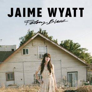 ロック、ポップス（洋楽） Jaime Wyatt / Felony Blues (2017/06) - BSMF RECORDS