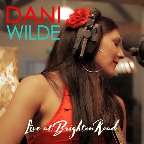 Dani Wilde / Live at Brighton Road (2017/07) - BSMF RECORDS
