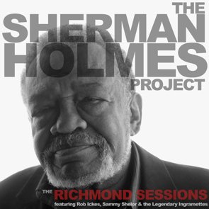 Sherman Holmes Project / The Richmond Sessions (2017/07) 