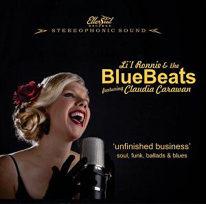 Li'l Ronnie & the Blue Beats Featuring Claudia Carawan / Unfinished Business (2017/08)