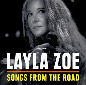 Layla Zoe / Songs From The Road (CD+DVD) (2017/09)