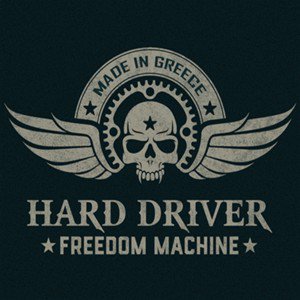 Hard Driver / Freedom Machine (2017/11)