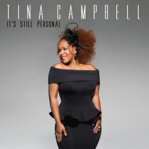 Tina Campbell / It's Still Personal (2017/12)