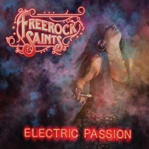 Freerock Saints / Electric Passion (2018/1)