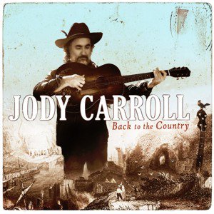 Jody Carroll / Back To The Country (2018/1)