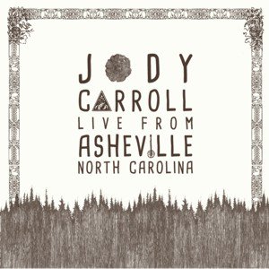 <ȯ> Jody Carroll / Live from Asheville (2018/1/26ȯͽ)