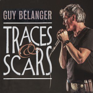 Guy Belanger / Traces & Scars (2018/1)