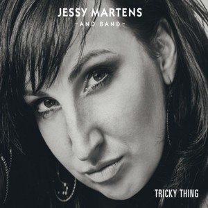 Jessy Martens and Band / Tricky Thing (2018/2)