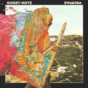 Ghost-Note / Swagism (2CD) (2018/6)