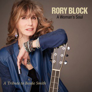 Rory Block / A Woman's Soul: A Tribute to Bessie Smith (2018/7)