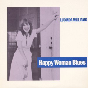 Lucinda Williams / Happy Woman Blues (2018/7)
