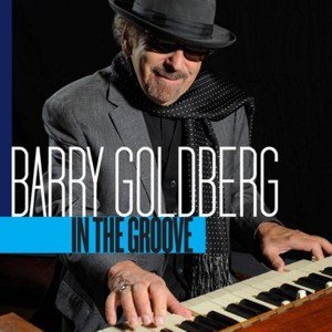 Barry Goldberg / In The Groove (2018/7)