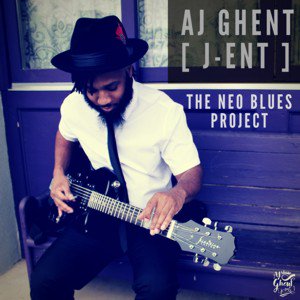 AJ Ghent / The Neo Blues Project (2018/8)