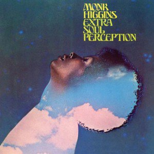 Monk Higgins / Extra Soul Perception (2018/8) - BSMF RECORDS