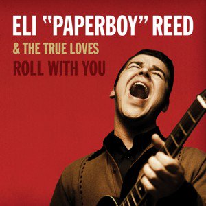 Eli Paperboy Reed / Roll With You <Deluxe Remastered Edition> (2CD) (2018/12)