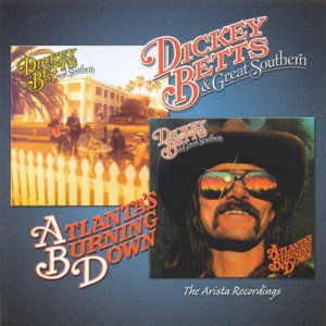 Dickey Betts & Great Southern / Dickey Betts & Great Southern / Atlanta's Burning Down (2018/12)