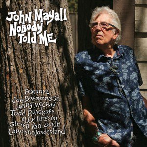 John Mayall / Nobody Told Me (2019/2)