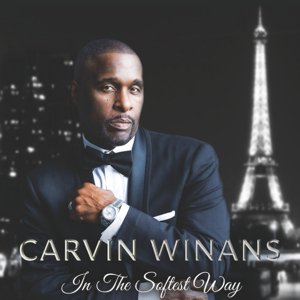 Carvin Winans / In the Softest Way (2019/3)