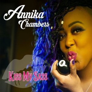 Annika Chambers / Kiss My Sass (2019/8)
