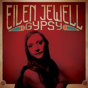 Eilen Jewell / Gypsy (2019/8)