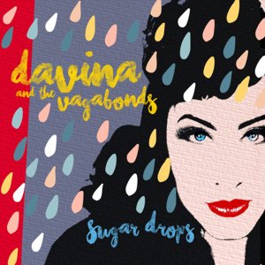 Davina and The Vagabonds / Sugar Drops (2019/8)