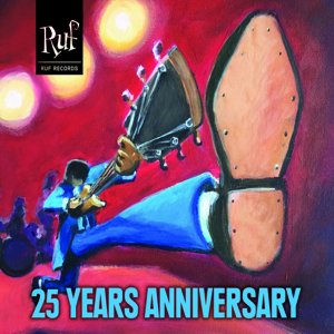 V.A. / RUF RECORDS 25 Years Anniversary (CD+DVD) (2019/8)